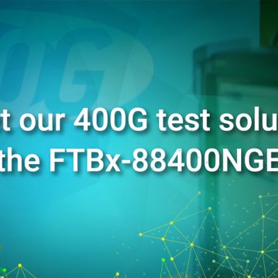 Meet our 400G test solution, the FTBx-88400NGE