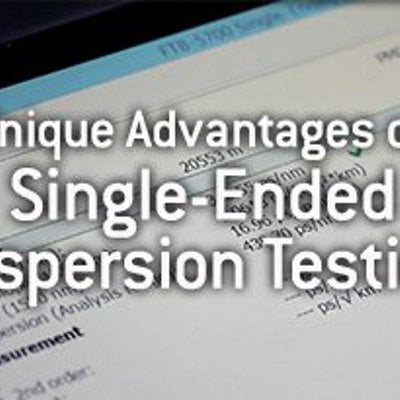 Unique Advantages of Single-Ended Dispersion Testing